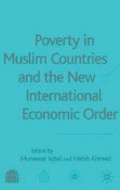 Poverty In Muslim Countries And The New International Economic Order